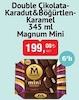 Bim 7 Mart 2025 Kataloğu Magnum Mini Double Çikolata & Karadut Böğürtlen & Karamel 6'lı