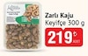 Bim 22 Temmuz 2025 Kataloğu Keyifçe Zarlı Kaju 300 g