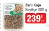 Bim 14 Ekim 2025 Kataloğu Keyifçe Zarlı Kaju 300 g