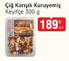 Bim 3 Mart 2026 Kataloğu Keyifçe Çiğ Karışık Kuruyemiş 300 g