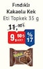 Bim 6 Mart 2026 Kataloğu Eti Topkek Fındıklı Kakaolu Kek 35 gr