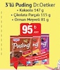 Bim 21 Nisan 2026 Kataloğu Dr. Oetker 3'lü Puding Kakaolu 147 g + Çikolata Parçacıklı 115 g + Orman Meyveli 81 g