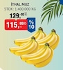 Bim 24 Nisan 2026 Kataloğu Muz İthal 1 kg