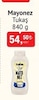 Bim 19 Mayıs 2026 Kataloğu Tukaş 840 gr Mayonez