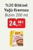Bim 30 Haziran 2026 Kataloğu Bizim %20 Bitkisel Yağlı Kremsos 200 ml