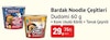 Bim 7 Temmuz 2026 Kataloğu Dudomi Noodle Bardak 60 gr