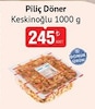 Bim 28 Temmuz 2026 Kataloğu Keskinoğlu Piliç Döner 1000 g