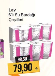 Lav 6'lı Su Bardağı Çeşitleri