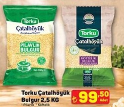 Torku Çatalhöyük Bulgur 2,5 kg Çeşitleri