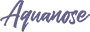 Aquanose