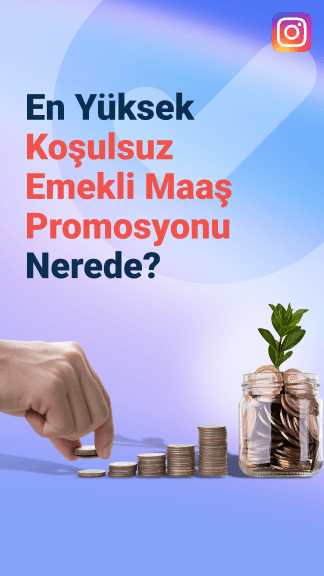 Koşulsuz Emekli Maaş Promosyonları