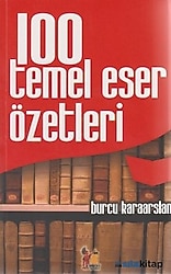 100 Temel Eser Özetleri - Burcu Karaarslan