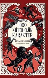1000 Mitolojik Karakter - Edward S. Ellis