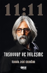 11:11 - Tasavvuf ve İyileşme - İsmail Zeki Erdoğan