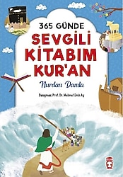 365 Günde Sevgili Kitabım Kur'an - Nurdan Damla