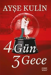 4 Gün 3 Gece - Ayşe Kulin