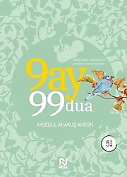 9 Ay 99 Dua - Ayşegül Akakuş Akgün