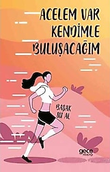 Acelem Var Kendimle Buluşacağım - Başak Su Al