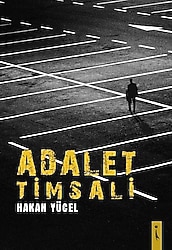 Adalet Timsali - Hakan Yücel