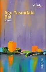 Ağu Tasındaki Bal - Ali Emre