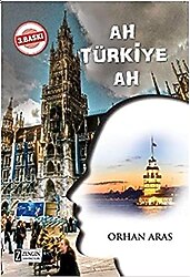Ah Türkiye Ah - Orhan Aras