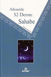 Ailemizle 52 Derste Sahabe - Gümüş Kalemler