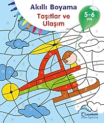 Akıllı Boyama Taşıtlar ve Ulaşım (5-6 Yaş) - Kolektif