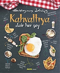 Kahvaltıya Dair Her Şey - Süleyman Dilsiz