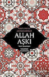 Allah Aşkı: Tasavvuf Klasikleri - Ebu'l- Ferec Abdurrahman