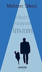 Allah'ı Arayan İmam - Mehmet Tekeci