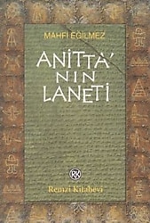 Anitta'nın Laneti - Mahfi Eğilmez