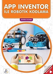 App Inventor ile Robotik Kodlama - Devrim Uzuner