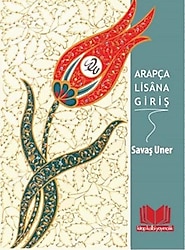 Arapça Lisana Giriş - Savaş Uner