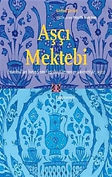 Aşçı Mektebi - Ahmed Şevket Kitabı