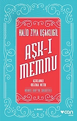 Aşk-ı Memnu - Halit Ziya Uşaklıgil Can Yayınları