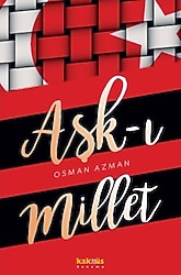 Aşk-ı Millet - Osman Azman