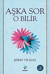 Aşka Sor O Bilir - Şeref Yılmaz