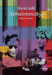 Asmalimescit 74 - Fikret Adil