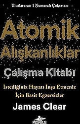 Atomik Alışkanlıklar Çalışma Kitabı - James Clear