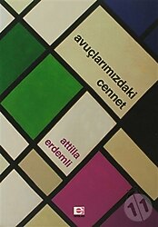 Avuçlarımızdaki Cennet - Attilla Erdemli