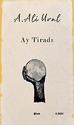Ay Tiradı - A. Ali Ural