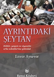 Ayrıntıdaki Şeytan - Enver Aysever