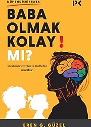 Baba Olmak Kolay Mı? - Eren G. Güzel