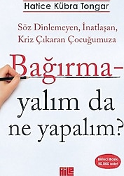 Bağırmayalım da Ne Yapalım? - Hatice Kübra Tongar