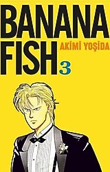 Banana Fish 3. Cilt - Akimi Yoşida