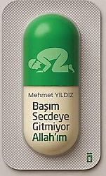Başım Secdeye Gitmiyor Allah'ım - Mehmet Yıldız