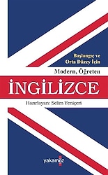Başlangıç ve Orta Düzey için Modern Öğreten İngilizce - Selim Yeniçeri