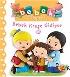 Bebek Kreşe Gidiyor - Nathalie Belineau
