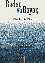 Beden ve Beyan - Kadir Canatan