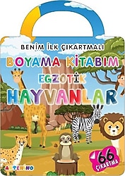Benim İlk Çıkartmalı Boyama Kitabım - Egzotik Hayvanlar - Kolektif